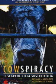 Cowspiracy: The Sustainability Secret