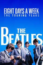 The Beatles: Eight Days a Week – The Touring Years