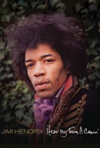 Jimi Hendrix: Hear My Train A Comin’