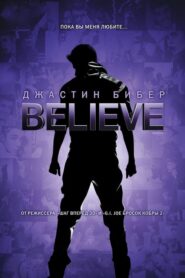 Justin Bieber’s Believe